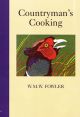 COUNTRYMAN'S COOKING. W.M.W. Fowler.