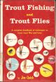 TROUT FISHING AND TROUT FLIES. By Jim Quick.