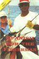 SPANISH FOR THE FISHERMAN. By Dick Stevens.