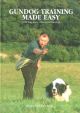 GUNDOG TRAINING MADE EASY: WITH TONY PRICE OF TAWNYHILL GUNDOGS. Written by Robert Hardy.