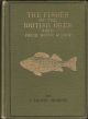 THE FISHES OF THE BRITISH ISLES: BOTH FRESH WATER AND SALT. By J. Travis Jenkins.