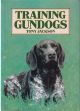 TRAINING GUNDOGS. By Tony Jackson.