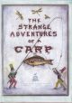 THE STRANGE ADVENTURES OF A CARP. By 