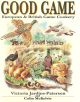 GOOD GAME: EUROPEAN and BRITISH GAME COOKERY. By Victoria Jardine-Paterson and Colin McKelvie.