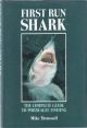 FIRST RUN SHARK: THE COMPLETE GUIDE TO PORBEAGLE FISHING. By Mike Thrussell.