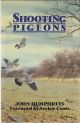 SHOOTING PIGEONS. By John Humphreys.