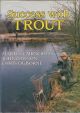 SUCCESS WITH TROUT. By Martin Caincross, John Dawson and Chris Ogborne.