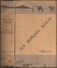 MY SOMALI BOOK: A RECORD OF TWO SHOOTING TRIPS. By Captain A.H.E. Mosse, F.Z.S. (Indian Army).