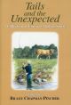 TAILS AND THE UNEXPECTED: A COLLECTION OF UNUSUAL ANGLING STORIES. Edited by Billee Chapman Pincher.