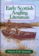 EARLY SCOTTISH ANGLING LITERATURE. By Professor N.W. Simmonds.