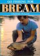 GO FISHING FOR BREAM. By Graeme Pullen.