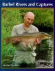 BARBEL RIVERS AND CAPTURES. Compiled by the Barbel Catchers. Edited by Bob Singleton and Mick Wood. First edition.