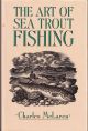 THE ART OF SEA TROUT FISHING. By Charles McLaren. A new and revised edition. Edited by T. Graeme Longmuir.