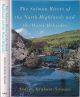 THE SALMON RIVERS OF THE NORTH HIGHLANDS AND THE OUTER HEBRIDES. By Andrew Graham-Stewart.