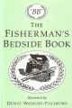 THE FISHERMAN'S BEDSIDE BOOK. Compiled by 