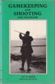 GAMEKEEPING AND SHOOTING FOR AMATEURS. By Guy N. Smith. Fourth edition. Drawings by Bob Sanders.