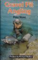 GRAVEL PIT ANGLING. By Peter Stone.