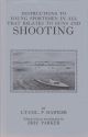 THE FOWLER IN IRELAND: Or Notes on the Haunts and Habits of Wildfowl and Seafowl Including Instructions in the Art of Shooting and Capturing them. By Sir Ralph Payne-Gallwey, Bart.