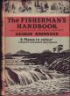 THE FISHERMAN'S HANDBOOK: TROUT, SALMON AND SEA TROUT WITH NOTES ON COARSE FISHING. By George Brennand. 80 drawings by Colin Gibson.