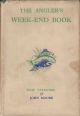 THE ANGLER'S WEEK-END BOOK. By Eric Taverner and John Moore.