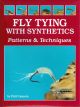 FLY TYING WITH SYNTHETICS: PATTERNS and TECHNIQUES. By Phil Camera.