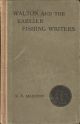 WALTON AND SOME EARLIER WRITERS ON FISH AND FISHING. By R.B. Marston. 