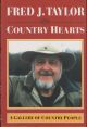 COUNTRY HEARTS: A GALLERY OF COUNTRY PEOPLE. By Fred J. Taylor. With illustrations by Ted Andrews.