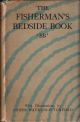 THE FISHERMAN'S BEDSIDE BOOK. Compiled by 'BB'. Illustrated by Denys Watkins-Pitchford, A.R.C.A. 1950 reprint.