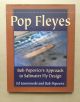 POP FLEYES: BOB POPOVICS'S APPROACH TO SALTWATER FLY DESIGN. By Ed Jaworowski and Bob Popovics.