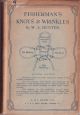 FISHERMAN'S KNOTS and WRINKLES. Comprising: Knots, splices, etc., and how to make them. Fly-dressing: a simple method. Net-making for amateurs. Modelling fish in plaster. Hints and wrinkles. By W.A. Hunter.