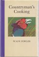 COUNTRYMAN'S COOKING. W.M.W. Fowler.