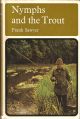 NYMPHS AND THE TROUT. By Frank Sawyer. 1979 2nd edition reprint.