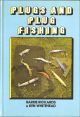 PLUGS AND PLUG FISHING. By Barrie Rickards and Ken Whitehead.