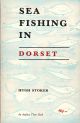 SEA FISHING IN DORSET. By Hugh Stoker.