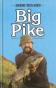 BIG PIKE. By Barrie Rickards.