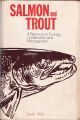 SALMON AND TROUT: A RESOURCE, ITS ECOLOGY, CONSERVATION AND MANAGEMENT. By Derek Mills.