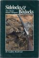 SIDELOCKS AND BOXLOCKS: THE CLASSIC BRITISH SHOTGUNS. By Geoffrey Boothroyd.