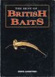 THE BEST OF BRITISH BAITS. AN IDENTIFICATION GUIDE TO ARTIFICIAL LURES FROM 1849 - 1930.