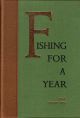 FISHING FOR A YEAR. By Jack Hargreaves. With drawings by Bernard Venables. Medlar Press leather edition.