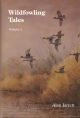 WILDFOWLING TALES - VOLUME 2. By Alan Jarrett.