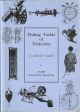 FISHING TACKLE OF YESTERDAY: A COLLECTOR'S GUIDE. By Jamie Maxtone Graham.