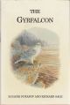 THE GYRFALCON. By Eugene Potapov and Richard Sale. First edition.