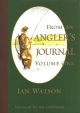 FROM AN ANGLER'S JOURNAL. VOLUME ONE. By Ian Watson. Designed and produced by Martin Mumby.