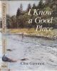 I KNOW A GOOD PLACE. By Clive Gammon.