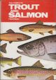 THE COMPLETE TROUT AND SALMON FISHERMAN. Edited by Jack Thorndike.