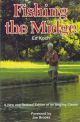 FISHING THE MIDGE: A NEW AND REVISED EDITION OF AN ANGLING CLASSIC. By Ed Koch. Drawings by Rich Shires. Photographs by Norm Shires.