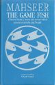 MAHSEER: THE GAME FISH (NATURAL HISTORY, STATUS AND CONSERVATION PRACTICES IN INDIA AND NEPAL). Compiled and edited by Prakash Nautiyal.