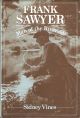 FRANK SAWYER: MAN OF THE RIVERSIDE. By Frank Sawyer and Sidney Vines.