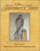 O FOR A FALCONER'S VOICE: MEMORIES OF THE OLD HAWKING CLUB. By Roger Upton.