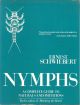 NYMPHS: A COMPLETE GUIDE TO NATURALS AND THEIR IMITATIONS. By Ernest Schwiebert.